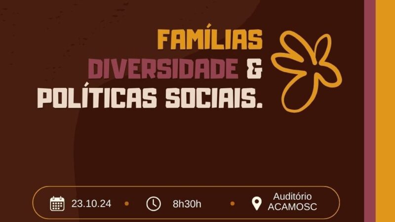 Diversidade Familiar e Políticas Sociais serão foco de evento no mês de outubro 